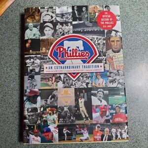 Philadelphia Phillies An  Extraordinary Tradition Book